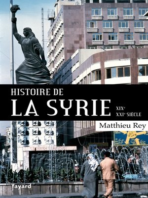 cover image of Histoire de la Syrie  XIX-XXIe siècle